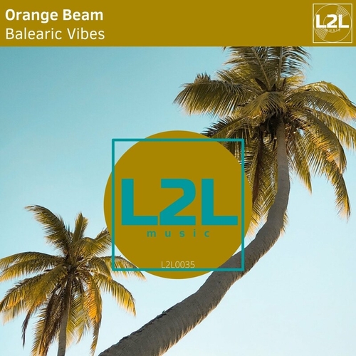 Orange Beam - Balearic Vibes [L2L0035]